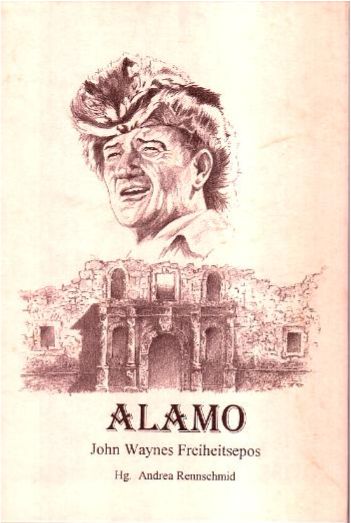 Alamo - John Waynes Freiheitsepos