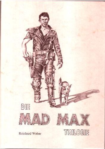Die MAD MAX Trilogie